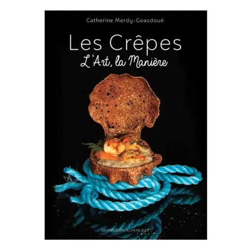 Krampouz  Les crêpes : l'art, la manière