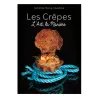Krampouz  Les crêpes : l'art, la manière